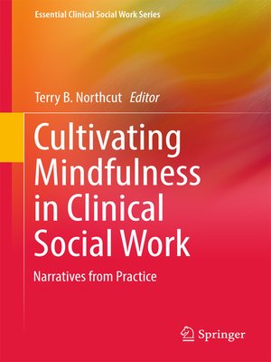 cover image of Cultivating Mindfulness in Clinical Social Work